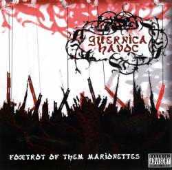 Guernica Havoc : Foxtrot Of The Marionet